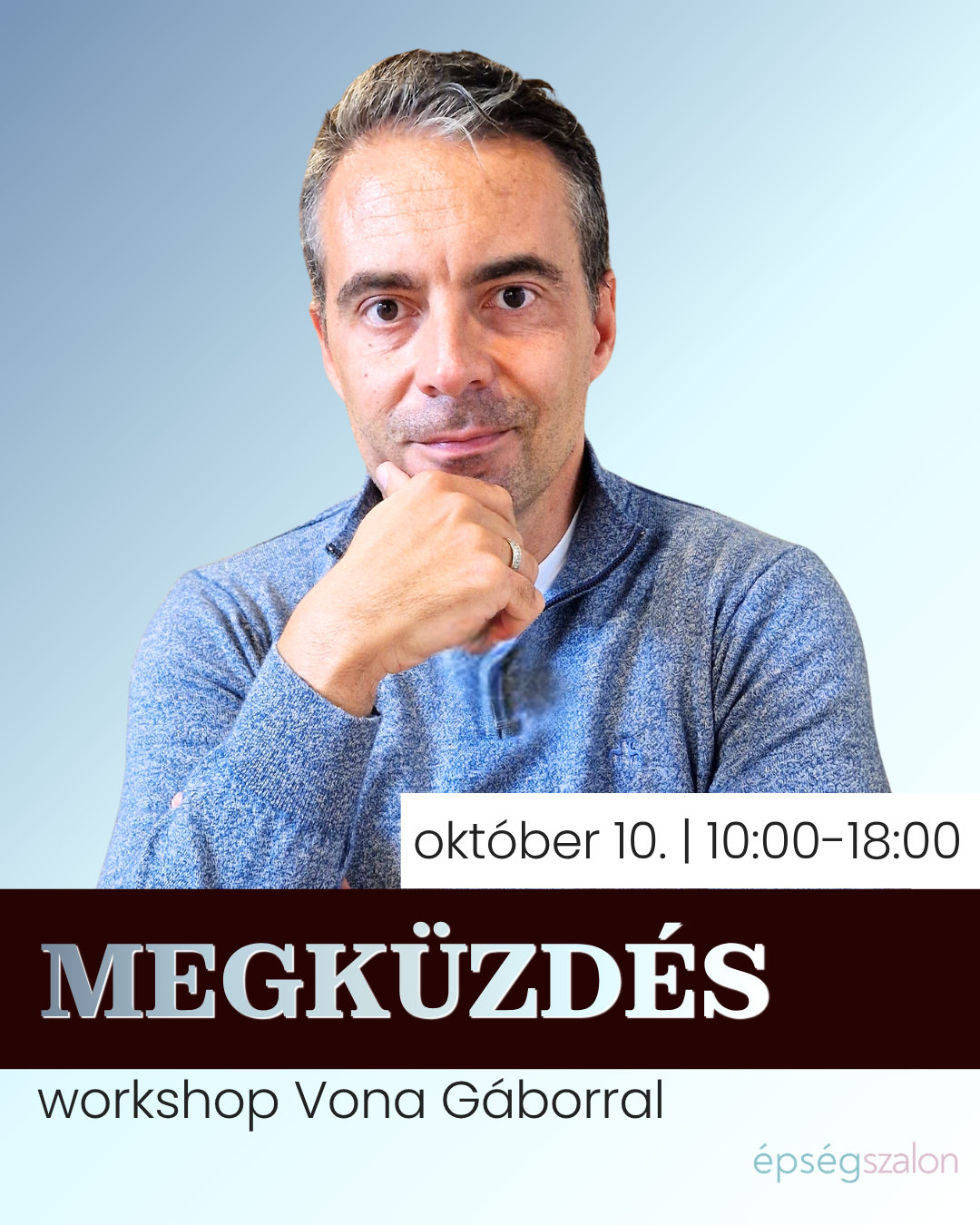 Megküzdés Workshop Vona Gáborral | 2026. 10. 10.